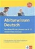  Abiturwissen Grundbegriffe der Literatur von A - Z (Abiturwissen Deutsch)