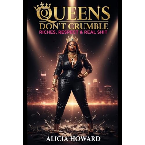 QUEENS DON'T CRUMBLE Audiolibro Por Alicia Howard arte de portada