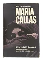 My daughter Maria Callas, B0007DSHO6 Book Cover