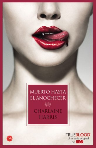 MUERTO HASTA EL ANOCHECER TD 09 (Spanish Edition) 8466323724 Book Cover