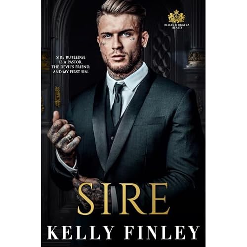 Sire: A Dark, Age-Gap, Mafia Romance (Belles & Bratva Beasts) (English Edition)