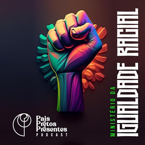 Minist&eacute;rio da Igualdade Racial: