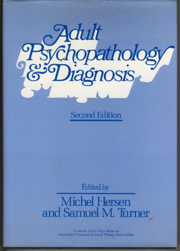 Adult Psychopathology and Diagnosis 2ND EDITION