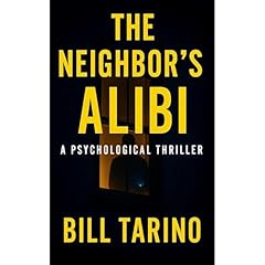 The Neighbor’s Alibi Audiolibro Por Bill Tarino arte de portada