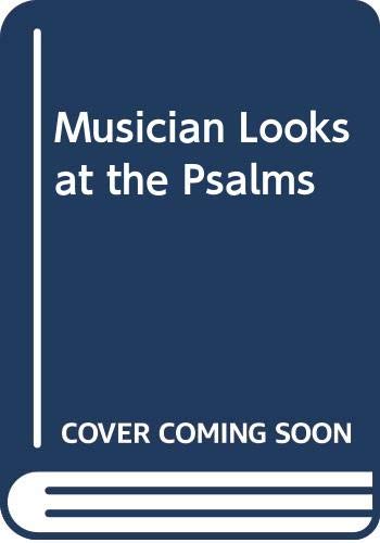 Musician Looks at the Psalms 0310363616 Book Cover