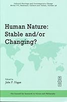Human Nature: Stable and/or Changing? (Ser. VII, Vol. 30) 1565182812 Book Cover