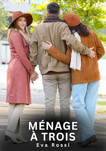 Ménage à Trois: Nouvelles érotiques de sexe tabou pour adultes (French Edition)