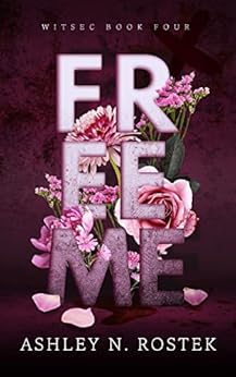 Free Me (WITSEC Book 4) Kindle edition by Rostek, Ashley N.. Romance