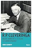 R.P. Cleveringa: Recht, onrecht en de vlam der gerechtigheid (Dutch Edition)