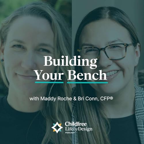 Building Your Bench | Maddy Roche & Bri Conn, CFP&reg; Podcast Por  arte de portada