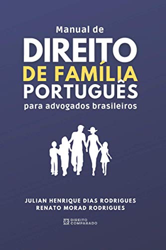 Manual de Direito de Família Português para Advogados Brasileiros