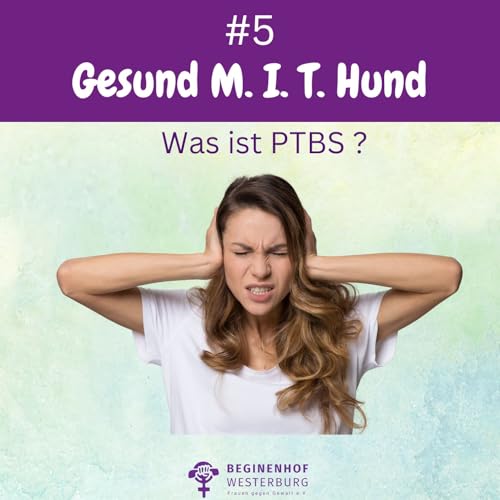 #5 Gesund MIT Hund - Was ist PTBS?