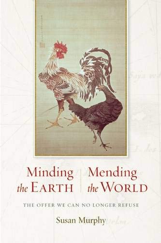Minding the Earth, Mending the World