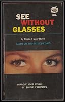 See Without Glasses B0007HFXMQ Book Cover