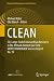 CLEAN: CO2 Large-Scale Enhanced Gas Recovery in the Altmark Natural Gas Field - GEOTECHNOLOGIEN Science Report No. 19 (Advanced Technologies in Earth Sciences) (English Edition)