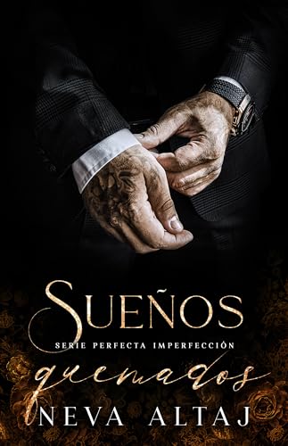 Sueños Quemados: Mafia Romance (Perfectly Imperfect Mafia - En Español nº 7)