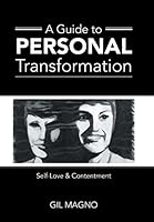 A Guide to Personal Transformation: Self-Love & Contentment 1504340493 Book Cover
