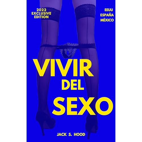 Vivir del Sexo Audiolibro Por Jack S. Hood arte de portada