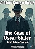 The Case of Oscar Slater: True Crime Stories (English Edition)