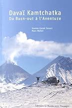 Download Davaï Kamtchatka : Du Burn-out à l'Aventure PDF
