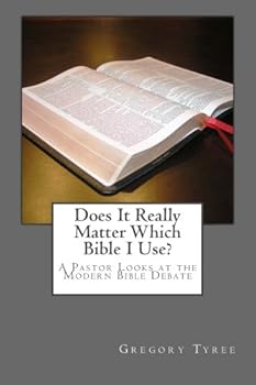 Paperback Does It Really Matter Which Bible I Use?: A Pastor Looks at the Modern Bible Debate Book