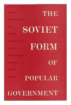 Hardcover The Soviet Form of Popular Government. Book