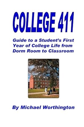 Amazon.com: College 411: Guide To A Student's First Year Of College ...