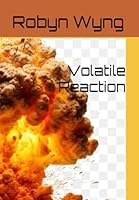 Volatile Reaction B0F5WS8DXZ Book Cover