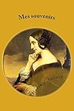 Mes souvenirs (French Edition)
