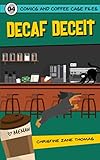 Decaf Deceit (Comics and Coffee Case Files)
