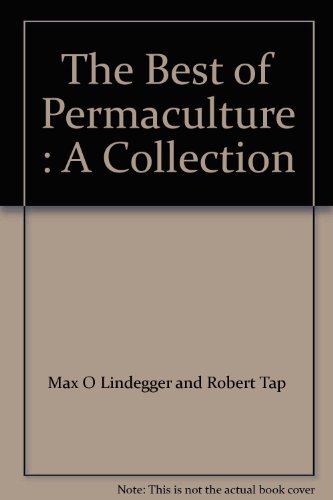 The Best of Permaculture : A Collection 0958958505 Book Cover