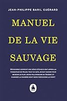 MANUEL DE LA VIE SAUVAGE 292467042X Book Cover