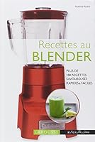 Recettes Au Blender 2035870666 Book Cover