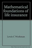 Mathematical Foundations of Life Insurance 0915322528 Book Cover