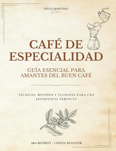 Café de Especialidad: Guía Esencial para Amantes del Buen Café: T...