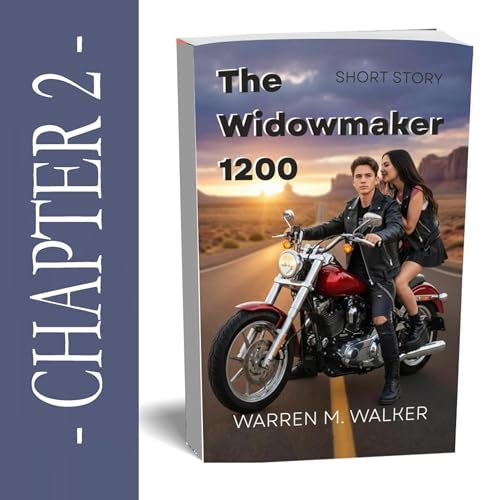 『The Widowmaker 1200 Short Story (Chapter Two: The Six-Month Freeze & The Sweet Smell of Freedom)』のカバーアート