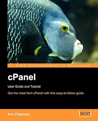 cPanel User Guide and Tutorial: Get the most from cPanel with this easy to follow guide book cover