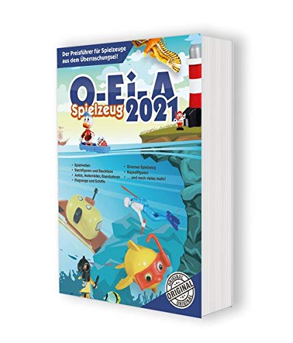 O-Ei-A Spielzeug 2021 - Das Original: Der Preisführer für Spielzeuge aus dem Überraschungsei! PDF Ebook En Ligne
