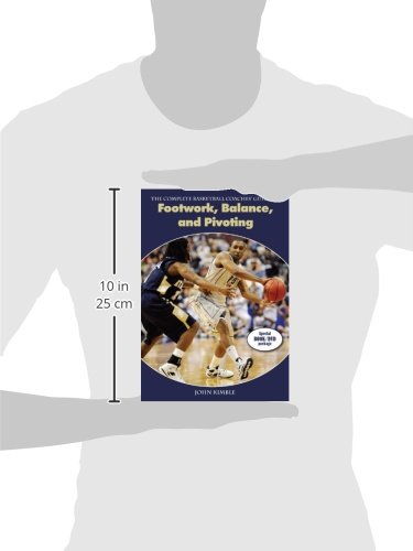 The Complete Basketball Coaches Guide to Footwork, Balance, and Pivoting