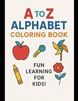 Alphabet A to z: Color the drawing and trace word B0F66KVS9K Book Cover