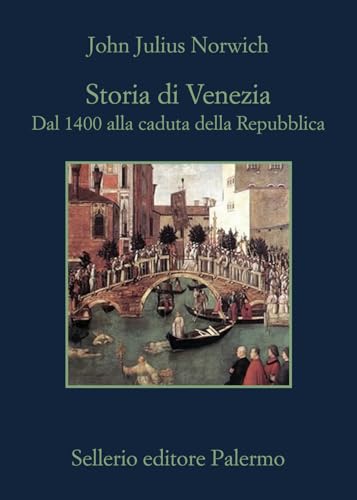 Storia di Venezia. Dal 1400 alla caduta della Repubb