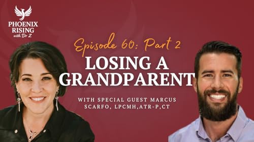 0060: Losing A Grandparent (Part 2)