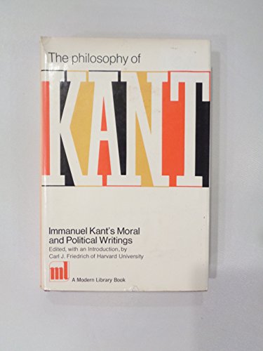 The philosophy of Kant;: Immanuel Kant's moral ... B0006AS7HW Book Cover