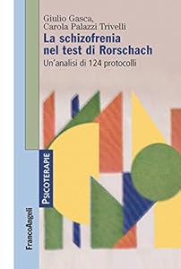 La schizofrenia nel test di Rorschach. Un'analisi di 124 protocolli
