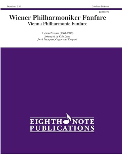 Wiener Philharmoniker Fanfare: Vienna Philharmonic Fanfare, Score & Parts (Eighth Note Publications)