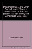 Differential games and other game-theoretic topics in Soviet literature: A survey (Studies in game theory and mathematical economics) 0814796532 Book Cover