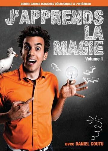 J'apprends la magie avec Daniel Coutu: Volume 1 [DVD]