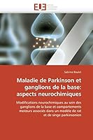 Maladie de Parkinson et Ganglions de la Base : Aspects Neurochimiques 6131507333 Book Cover