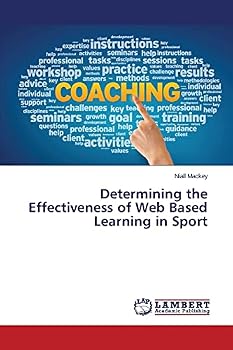 Paperback Determining the Effectiveness of Web Based Learning in Sport Book