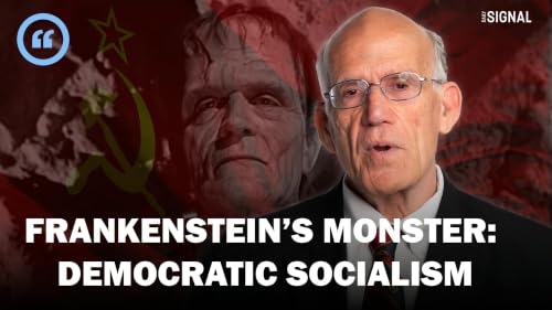 Victor Davis Hanson: The Democratic Socialists of America are Frankenstein&rsquo;s Monster